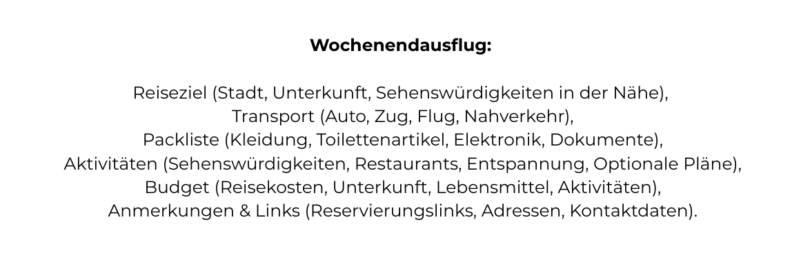 Einfache Textliste der Planung eines Wochenendausflugs