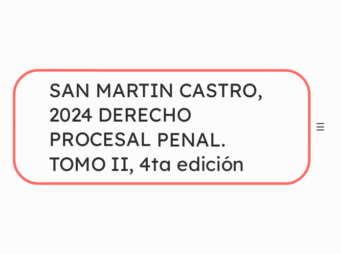 SAN MARTIN CASTRO, 2024 DERECHO PROCESAL PENAL. TOMO II, 4ta edición