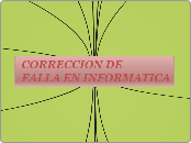 *Correccion de fallas en informatica*