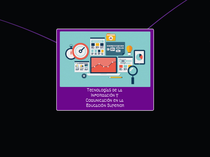 Tecnologías de la Información y Comunicación en la Educación Superior