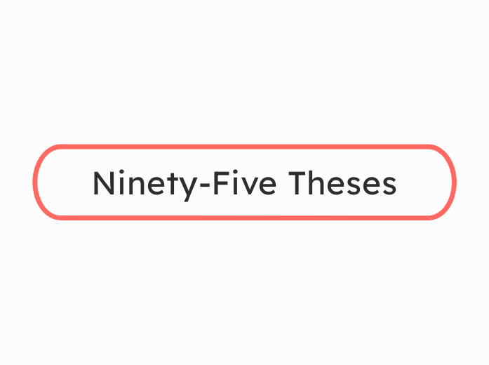 Ninety-Five Theses